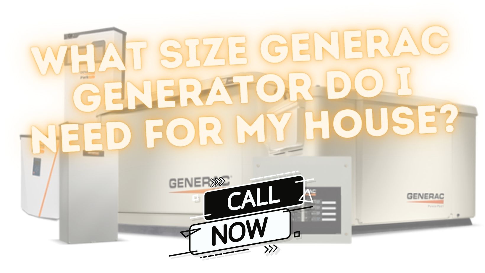 What Size Generac Generator Do I Need for My House?